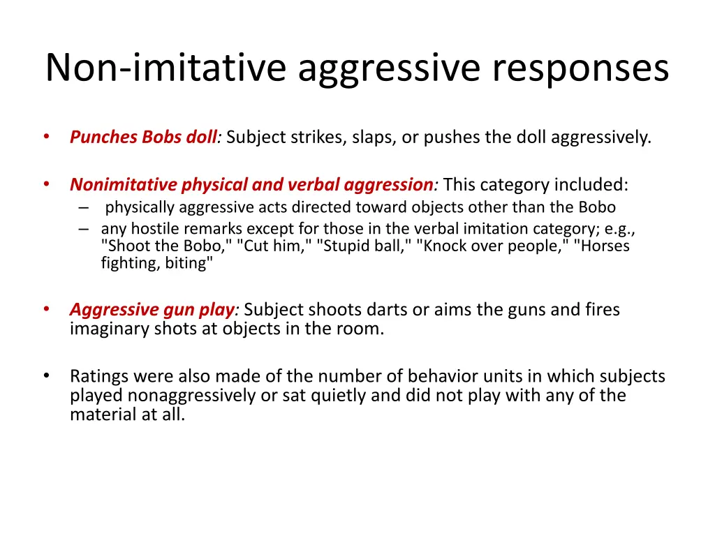 non imitative aggressive responses