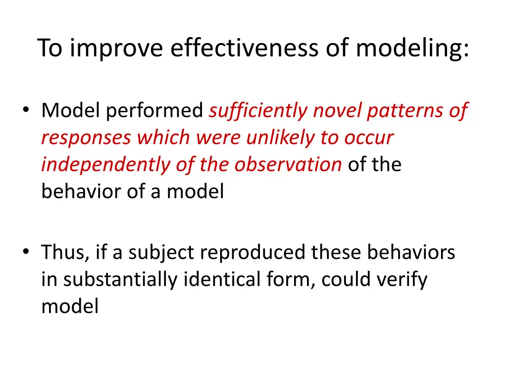 to improve effectiveness of modeling