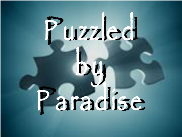 p uzzled by p aradise