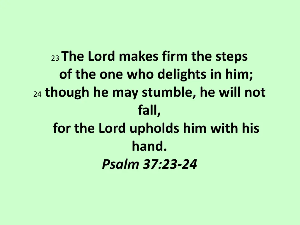 23 the lord makes firm the steps