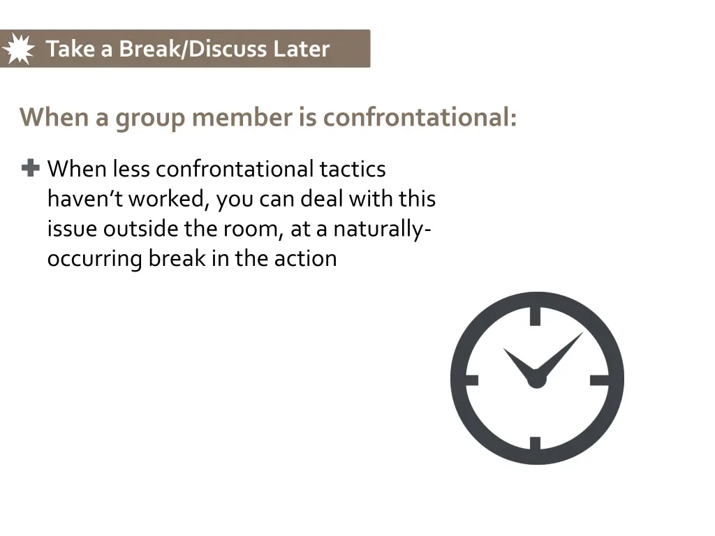 take a break discuss later