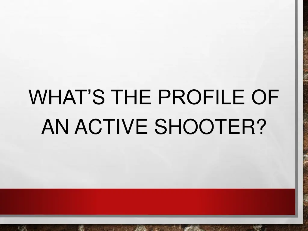 what s the profile of an active shooter