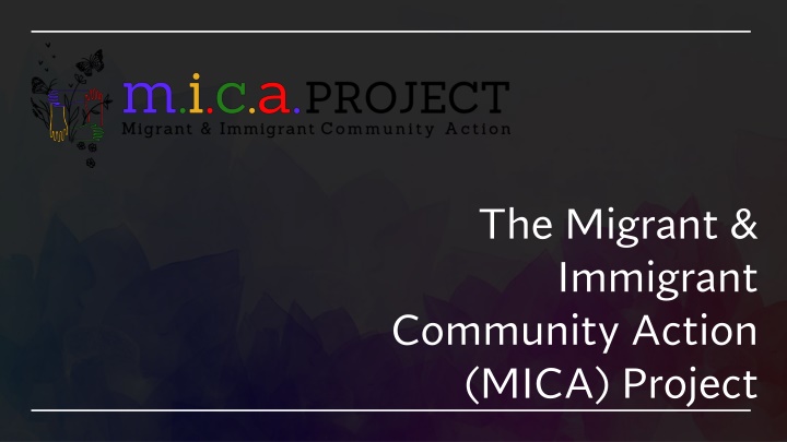 the migrant immigrant community action mica