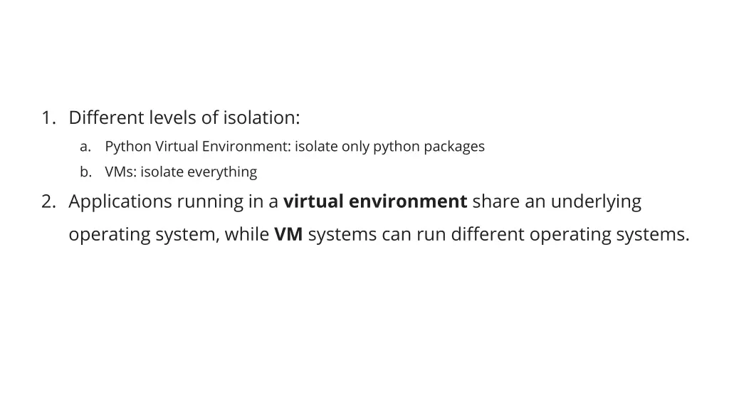 1 different levels of isolation a python virtual