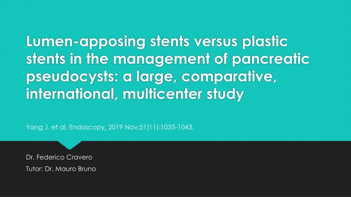 lumen apposing stents versus plastic stents
