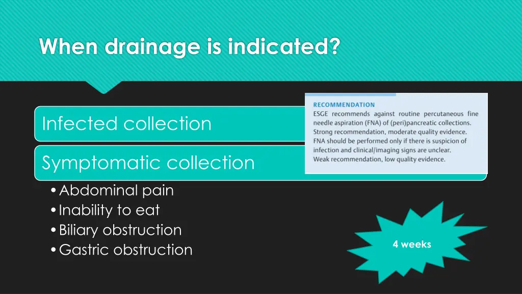 when drainage is indicated