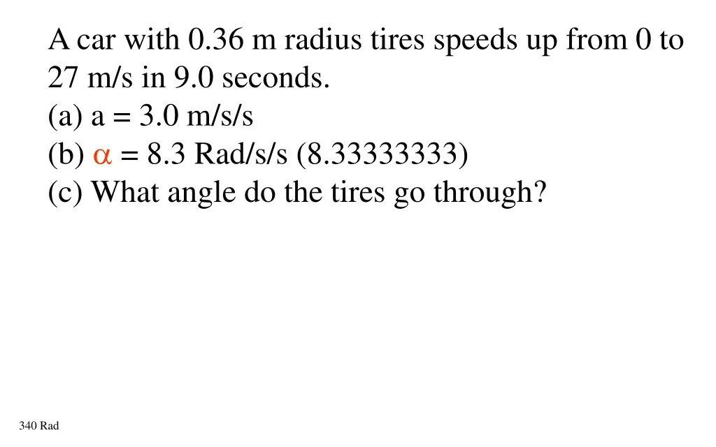 a car with 0 36 m radius tires speeds up from 2