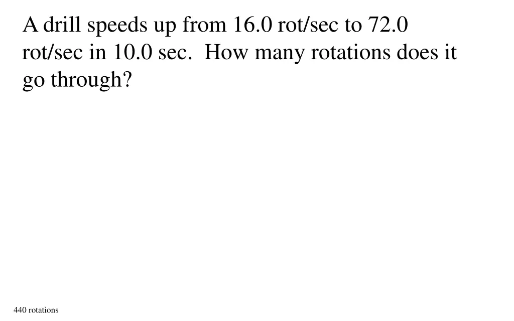 a drill speeds up from