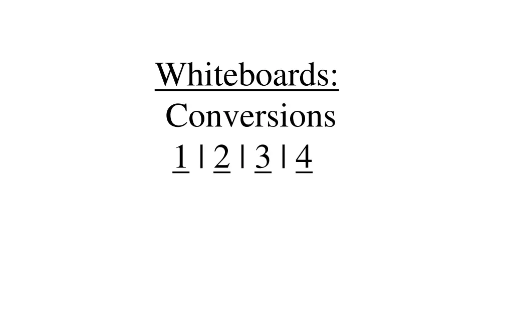 whiteboards conversions 1 2 3 4