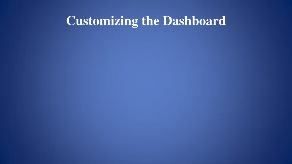 customizing the dashboard