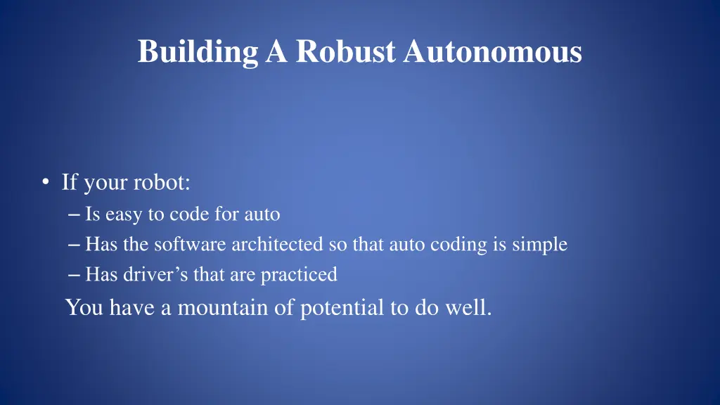 building a robust autonomous