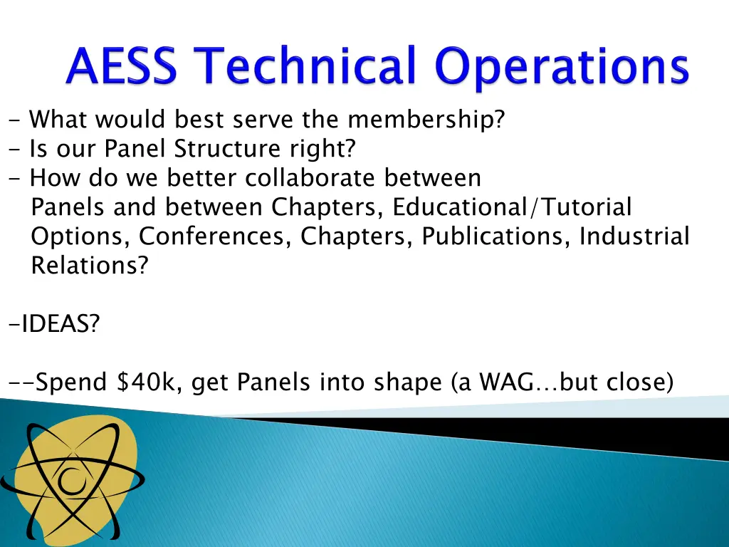what would best serve the membership is our panel