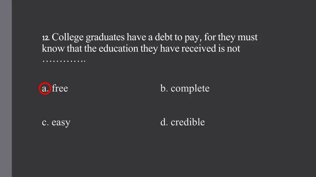 12 college graduates have a debt to pay for they