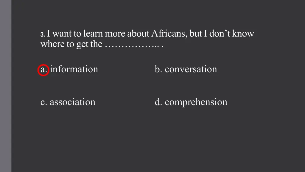 3 i want to learn more about africans