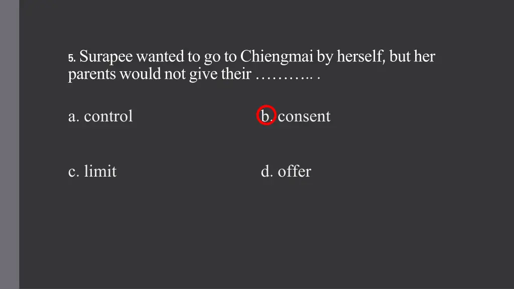 5 surapeewanted to go to chiengmaiby herself
