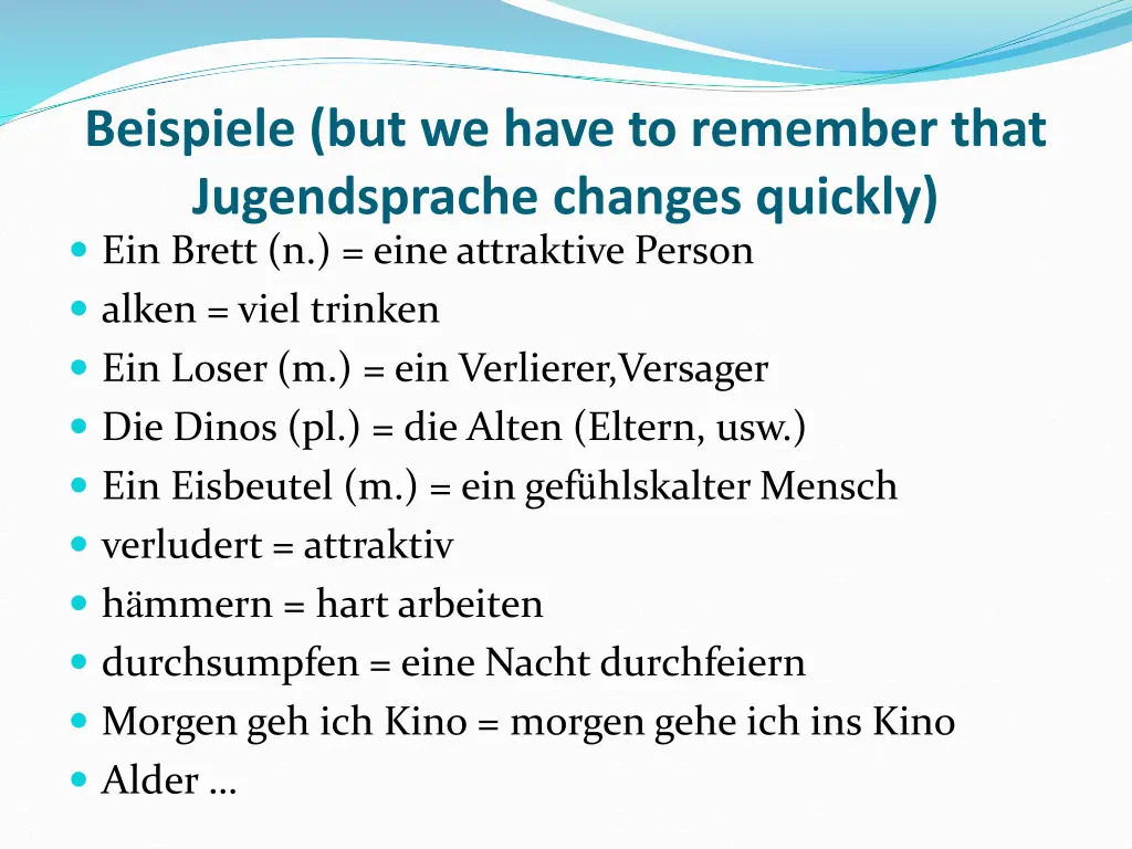 beispiele but we have to remember that