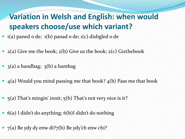 variation in welsh and english when would
