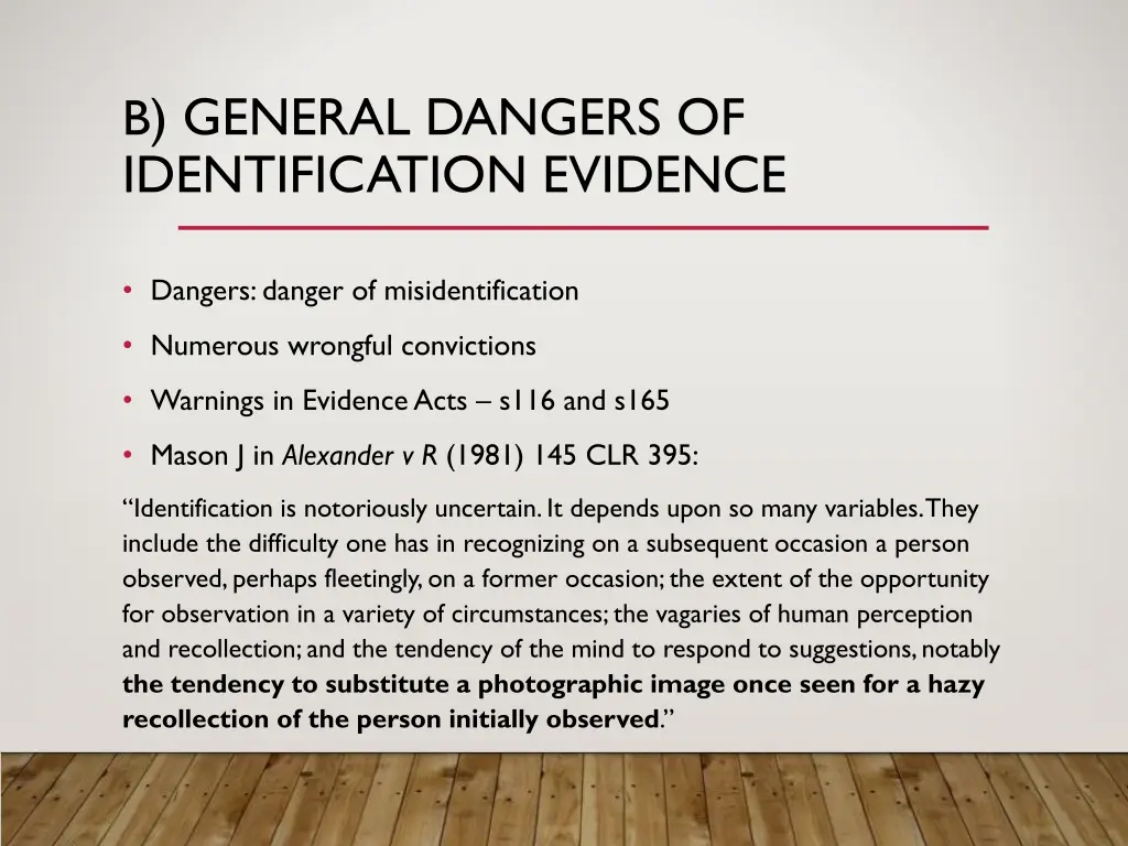 b general dangers of identification evidence