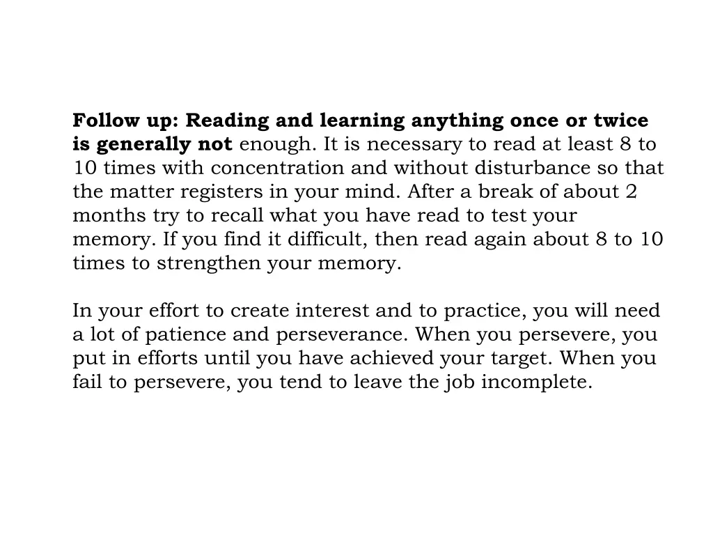 follow up reading and learning anything once