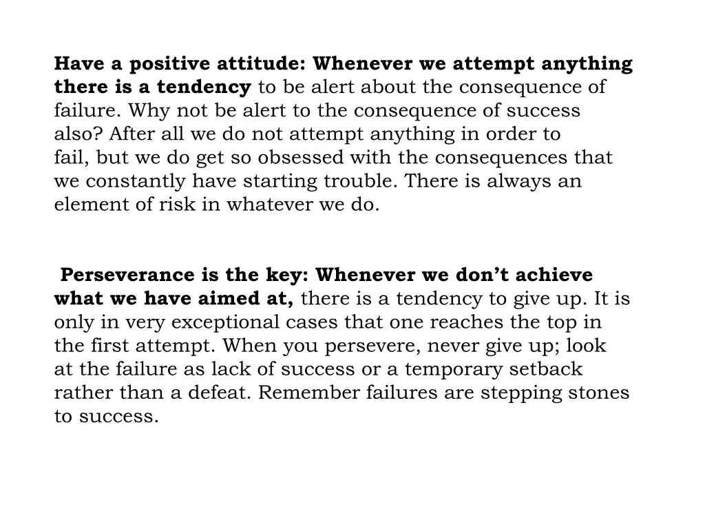 have a positive attitude whenever we attempt