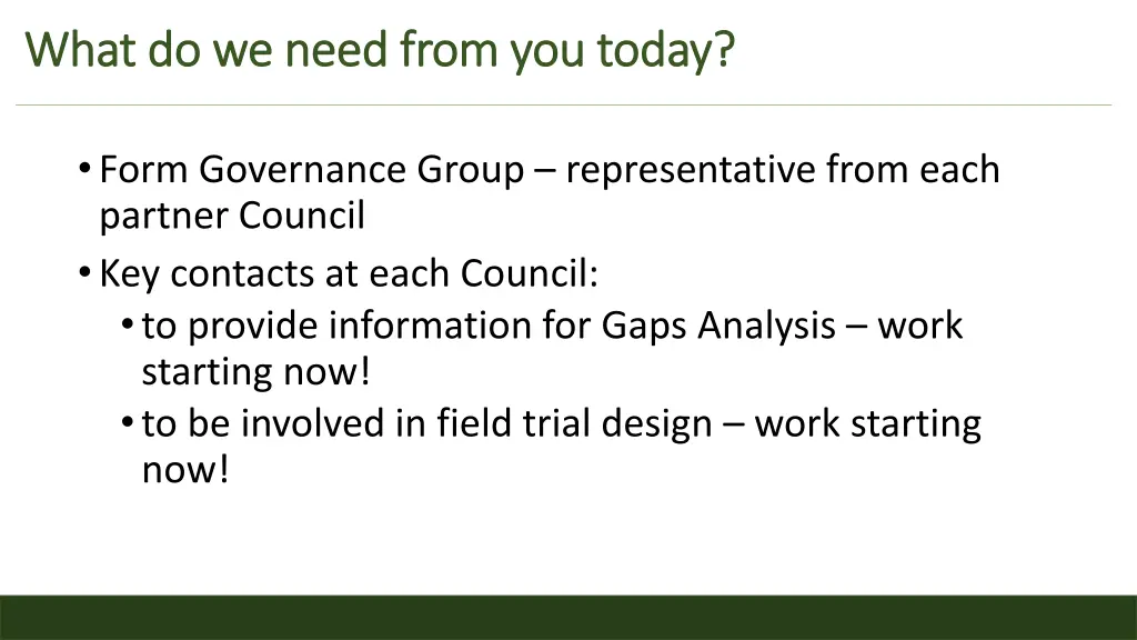 what do we need from you today what do we need