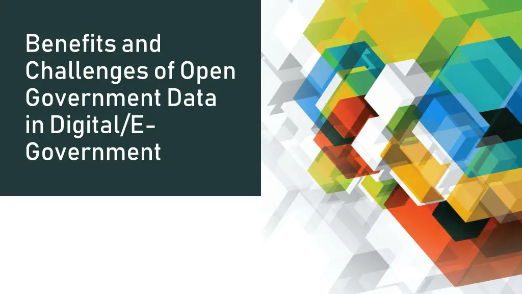 benefits and challenges of open government data