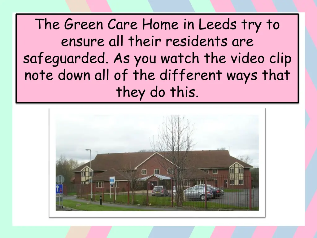 the green care home in leeds try to ensure