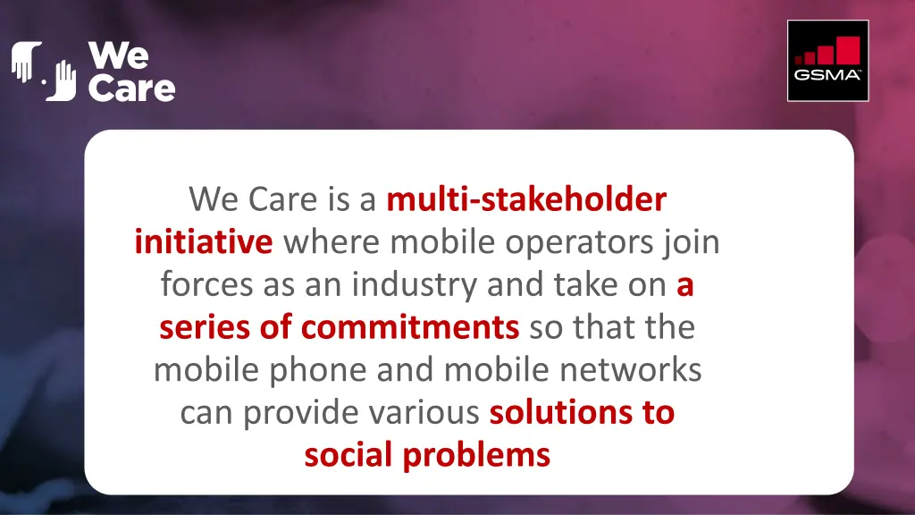 we care is a multi stakeholder initiative where