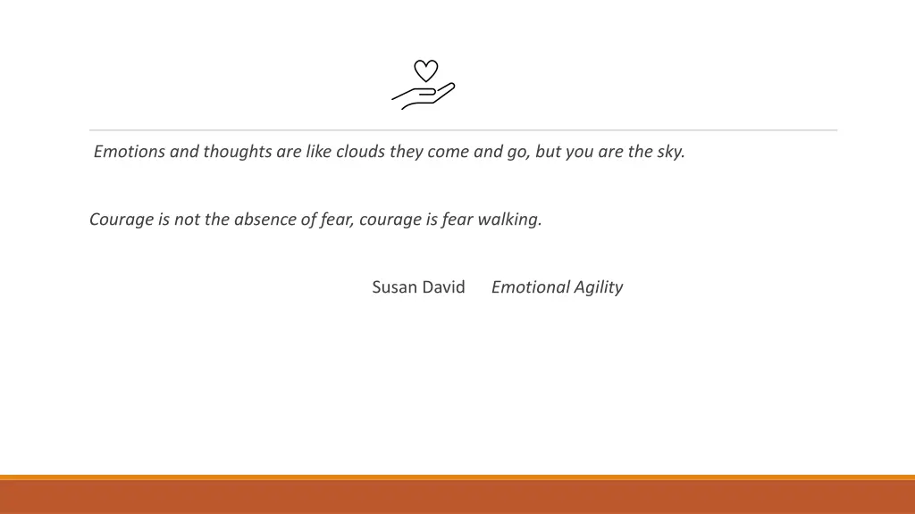 emotions and thoughts are like clouds they come