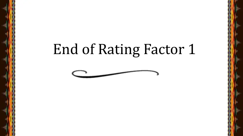 end of rating factor 1