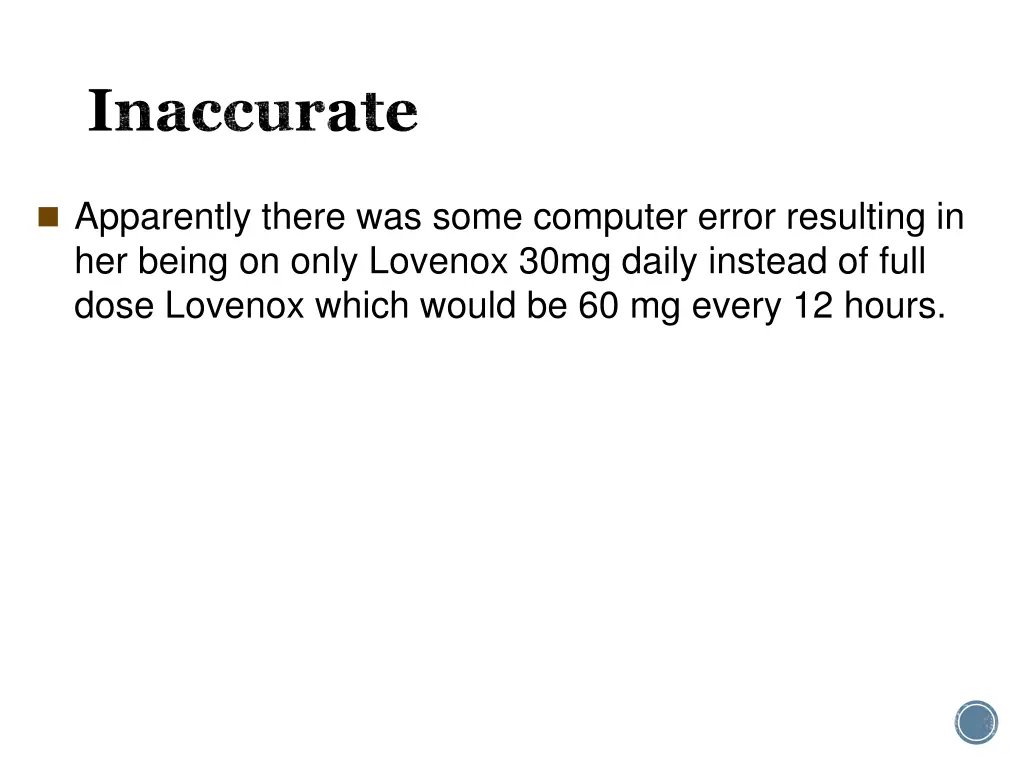 inaccurate