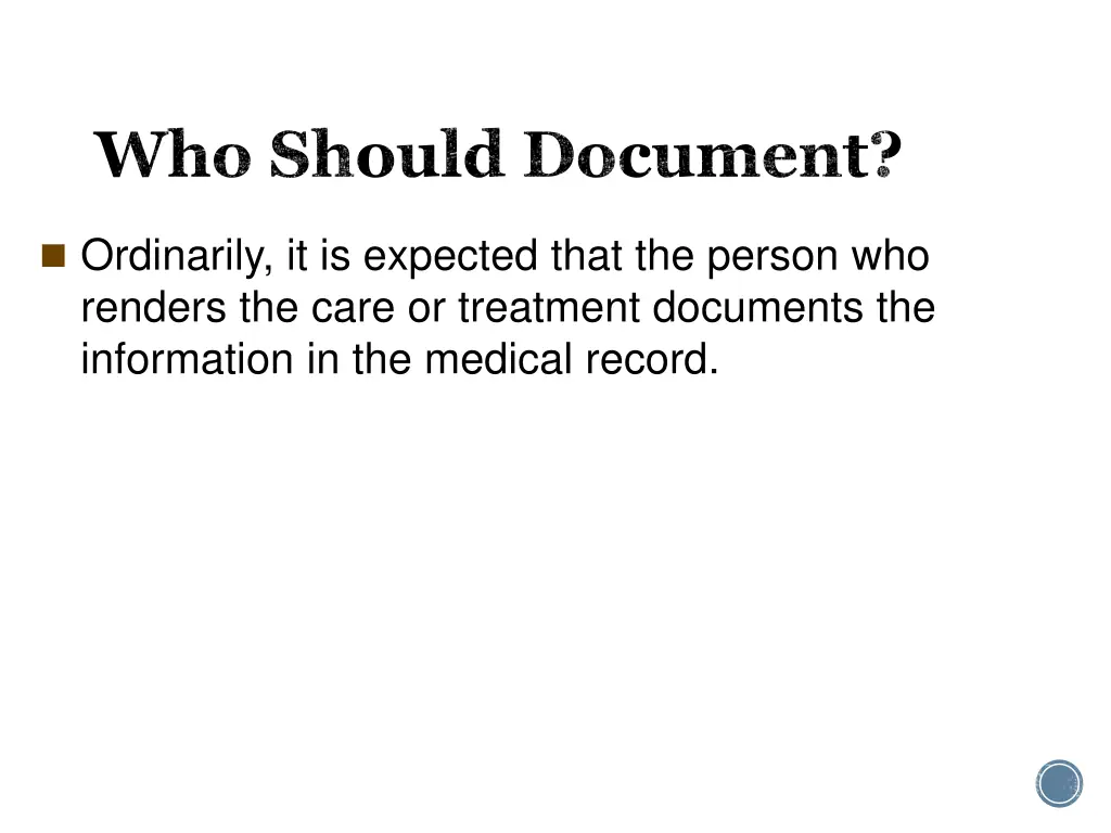 who should document