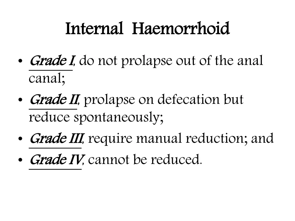internal haemorrhoid grade i canal grade