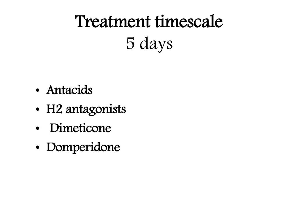 treatment timescale 5 days