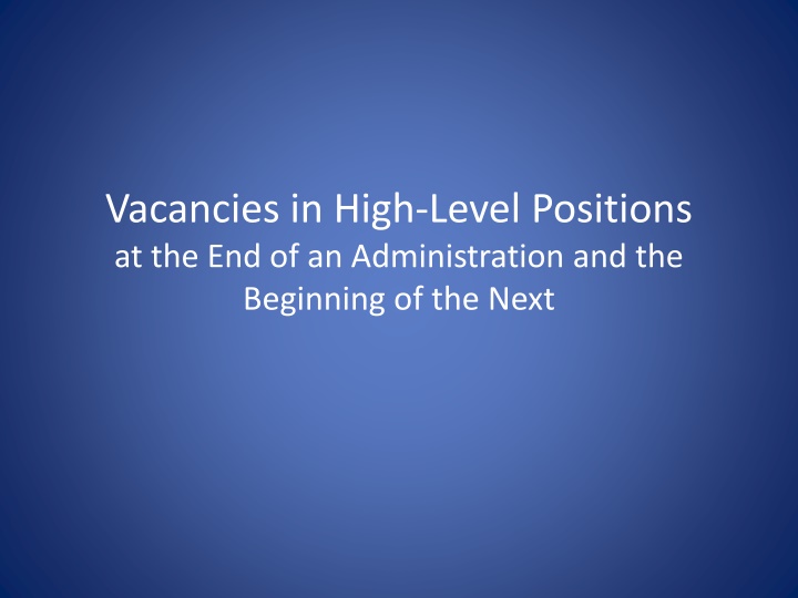 vacancies in high level positions