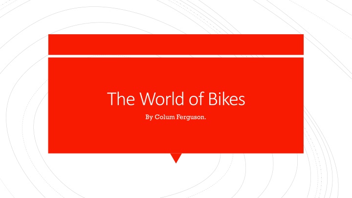 theworldofbikes by colum ferguson