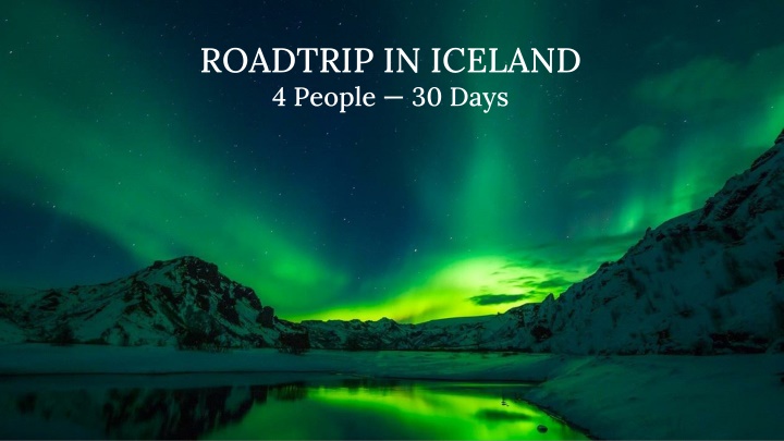 roadtrip in iceland 4 people 30 days