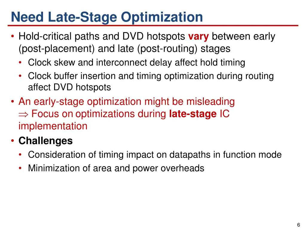 need late stage optimization hold critical paths 2
