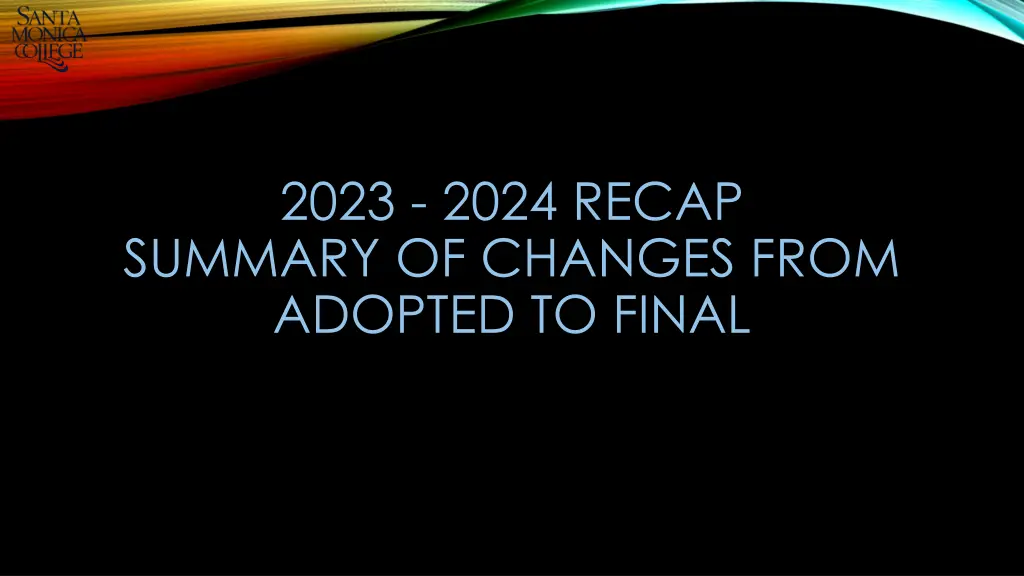 2023 2024 recap summary of changes from adopted