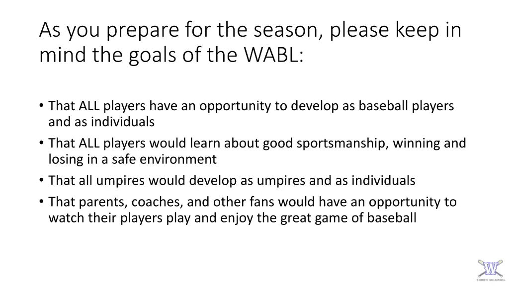 as you prepare for the season please keep in mind
