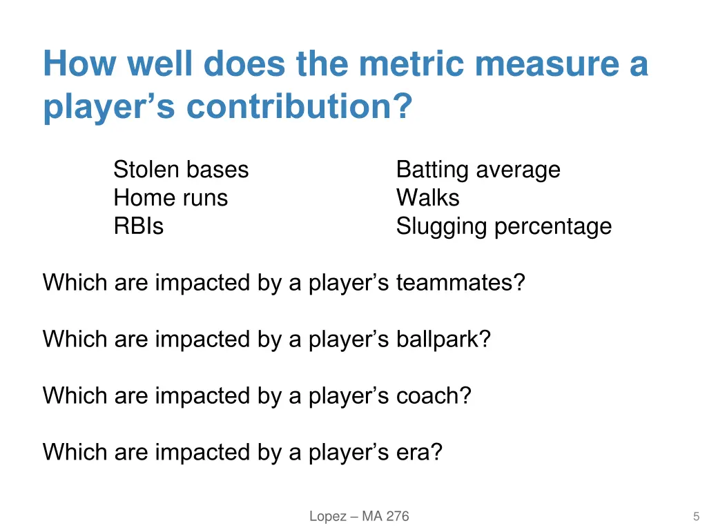 how well does the metric measure a player