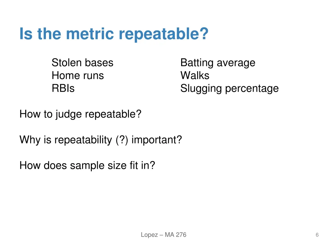 is the metric repeatable
