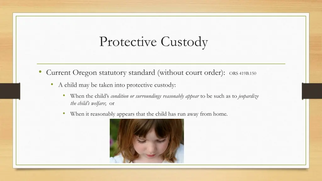 protective custody
