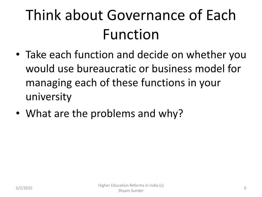 think about governance of each function take each
