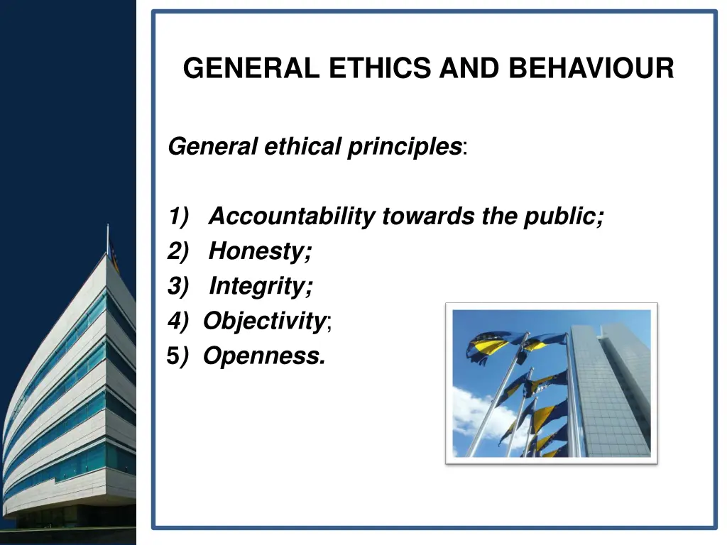 general ethics and behaviour