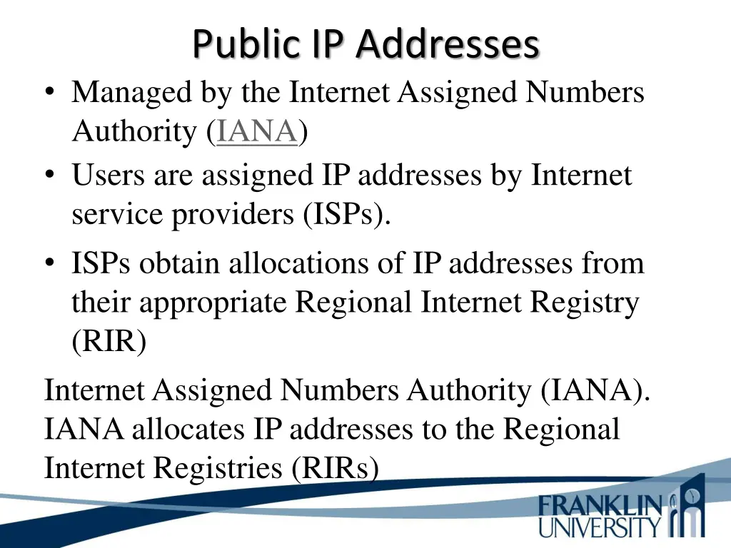 public ip addresses managed by the internet