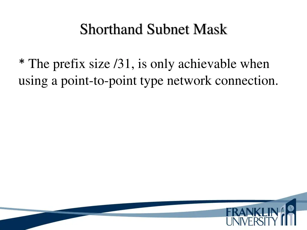shorthand subnet mask 1