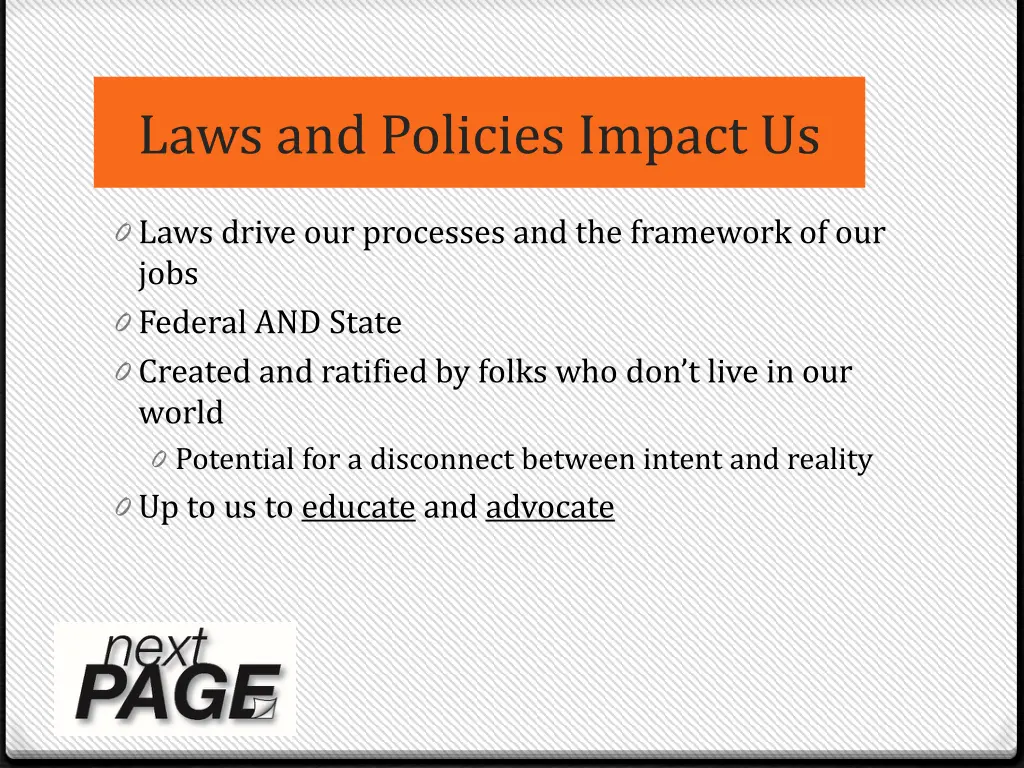 laws and policies impact us