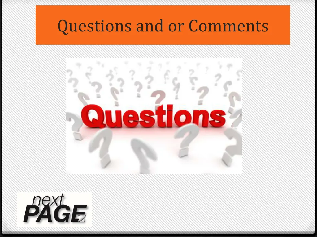 questions and or comments