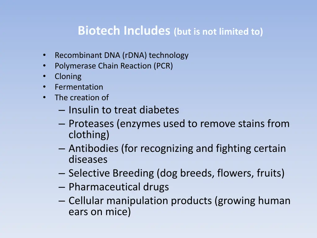 biotech includes but is not limited to